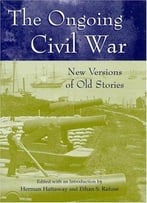 The Ongoing Civil War: New Versions Of Old Stories
