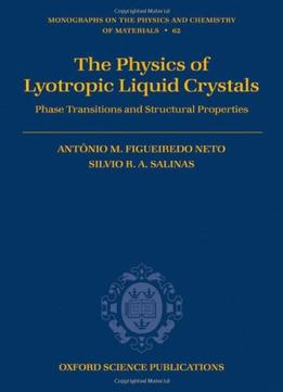 The Physics Of Lyotropic Liquid Crystals: Phase Transitions And Structural Properties