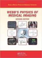 The Physics Of Medical Imaging, Second Edition