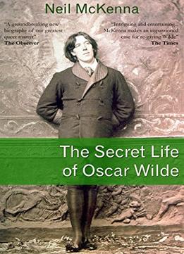 The Secret Life Of Oscar Wilde