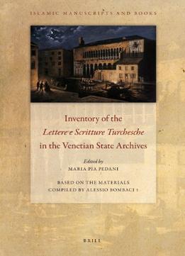 The Series Lettere E Scritture Turchesche Of The Venetian State Archives