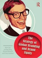 The Strategy Of Global Branding And Brand Equity
