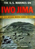 The U. S. Marines On Iwo Jima