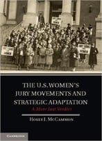 The U.S. Women’S Jury Movements And Strategic Adaptation: A More Just Verdict