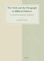 The Verb And The Paragraph In Biblical Hebrew: A Cognitive-Linguistic Approach