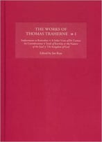 The Works Of Thomas Traherne I By Jan Ross