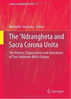 The ‘Ndrangheta And Sacra Corona Unita
