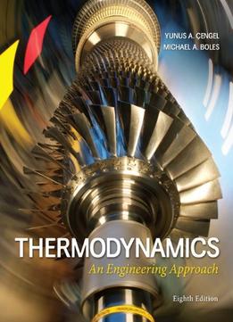 Thermodynamics: An Engineering Approach, 8 Edition