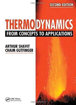 Thermodynamics: From Concepts To Applications (2Nd Edition)