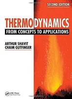 Thermodynamics: From Concepts To Applications (2nd Edition)
