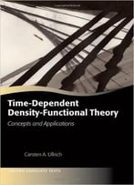 Time-Dependent Density-Functional Theory: Concepts And Applications