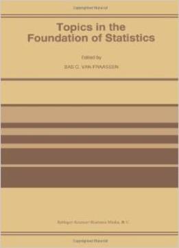 Topics In The Foundation Of Statistics By B.C. Van Fraassen