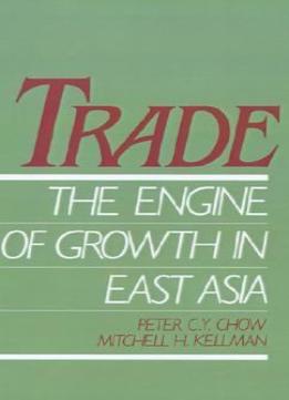 Trade – The Engine Of Growth In East Asia