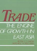 Trade – The Engine Of Growth In East Asia