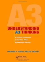 Understanding A3 Thinking: A Critical Component Of Toyota’S Pdca Management System