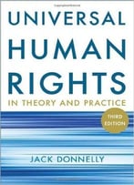 Universal Human Rights In Theory And Practice, 3rd Edition
