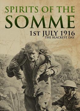 Visions Of War – Spirits Of The Somme