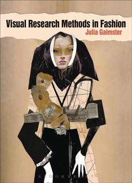 Visual Research Methods In Fashion