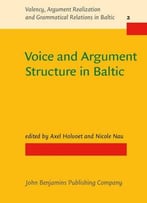 Voice And Argument Structure In Baltic By Axel Holvoet