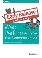 Web Performance: The Definitive Guide (Early Release)