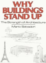 Why Buildings Stand Up: The Strength Of Architecture