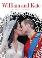William And Kate (Stars Of Today (Child’S World)) By Dale-Marie Bryan