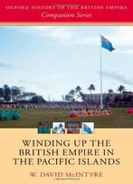 Winding Up The British Empire In The Pacific Islands