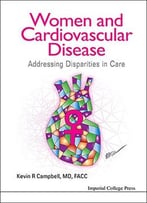 Women And Cardiovascular Disease: Addressing Disparities In Care
