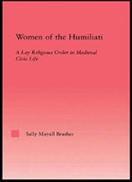 Women Of The Humiliati By Sally Brasher