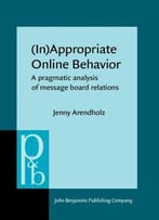 (In)Appropriate Online Behavior: A Pragmatic Analysis Of Message Board Relations