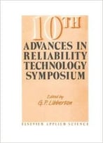 10th Advances In Reliability Technology Symposium
