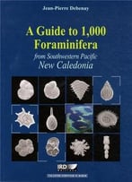 A Guide To 1000 Foraminifera From Southwestern Pacific