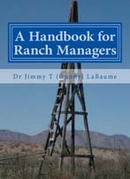 A Handbook For Ranch Managers