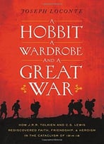 A Hobbit, A Wardrobe, And A Great War