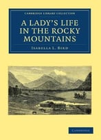 A Lady’S Life In The Rocky Mountains