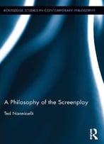 A Philosophy Of The Screenplay
