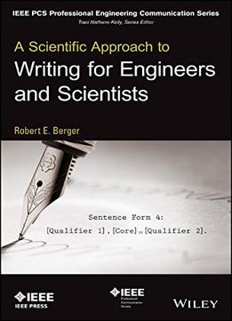A Scientific Approach To Writing For Engineers & Scientists