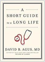 A Short Guide To A Long Life