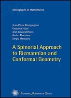 A Spinorial Approach To Riemannian And Conformal Geometry