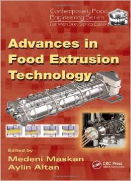 Advances In Food Extrusion Technology