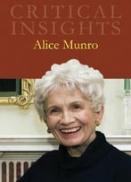 Alice Munro (Critical Insights)