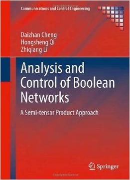 Analysis And Control Of Boolean Networks: A Semi-Tensor Product Approach