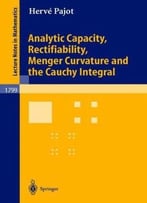 Analytic Capacity, Rectifiability, Menger Curvature And Cauchy Integral