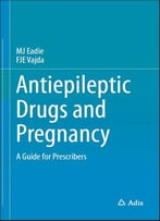 Antiepileptic Drugs And Pregnancy
