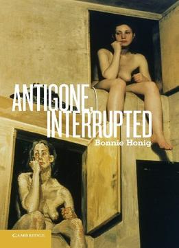 Antigone, Interrupted