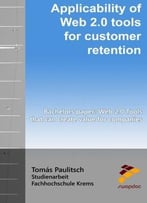 Applicability Of Web 2.0 Tools For Customer Retention