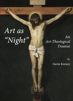 Art As Night: An Art-Theological Treatise