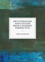 Art, Literature And Culture From A Marxist Perspective