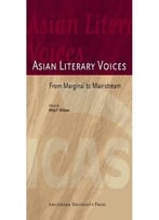 Asian Literary Voices: From Marginal To Mainstream