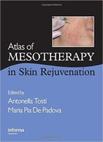 Atlas Of Mesotherapy In Skin Rejuvenation By Antonella Tosti